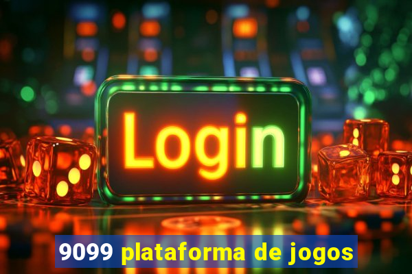 9099 plataforma de jogos